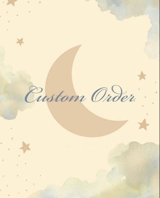 Custom Order for Star B.