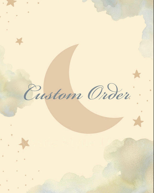 Custom Order for Camille O.